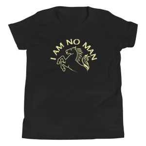 I Am No Man Kid's Youth Tee