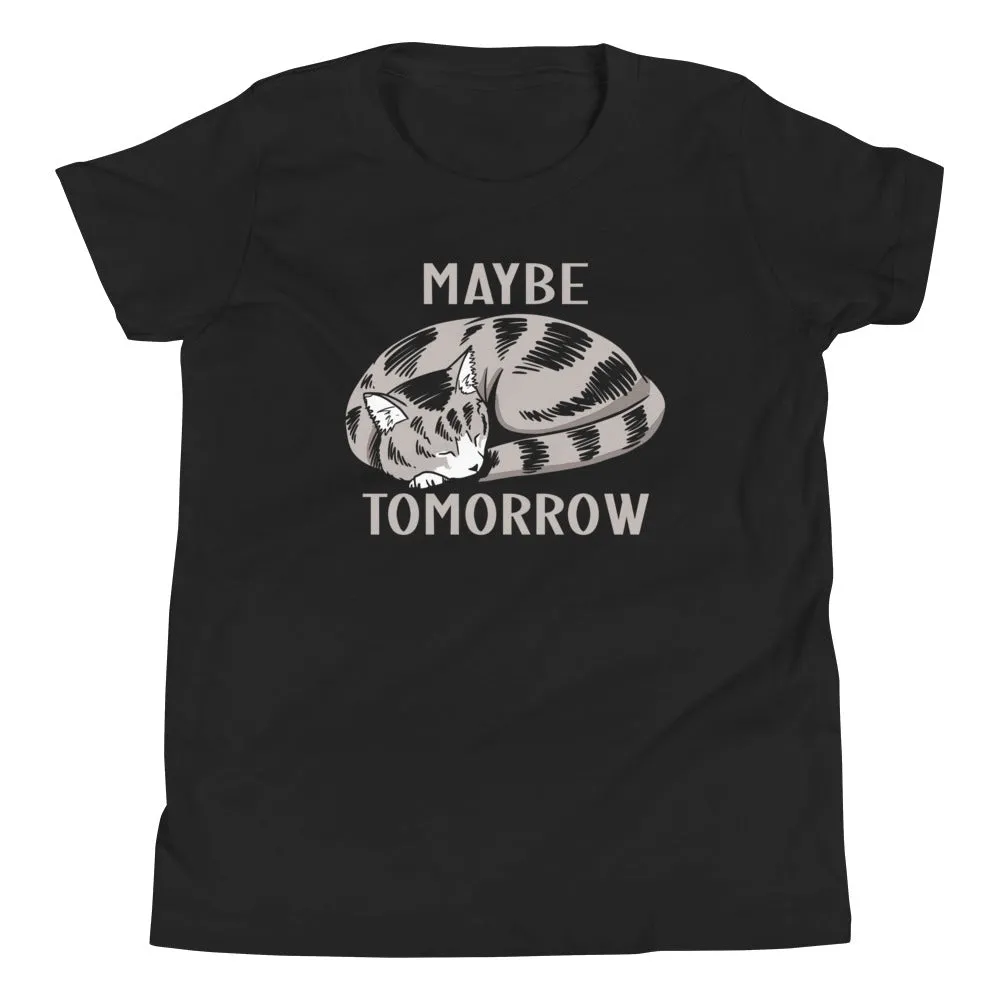 Maybe Tomorrow Kid's Youth Tee