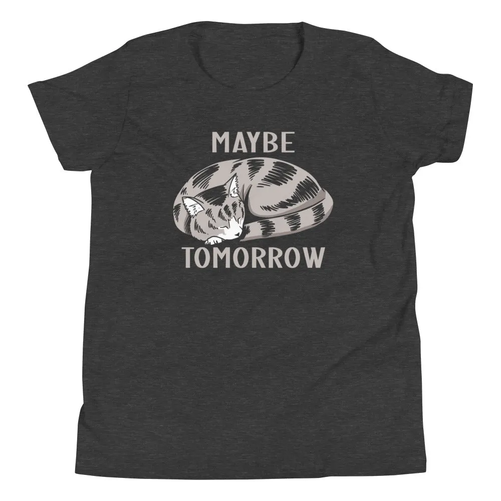 Maybe Tomorrow Kid's Youth Tee