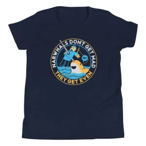 Narwhals Don't Get Mad Kid's Youth Tee