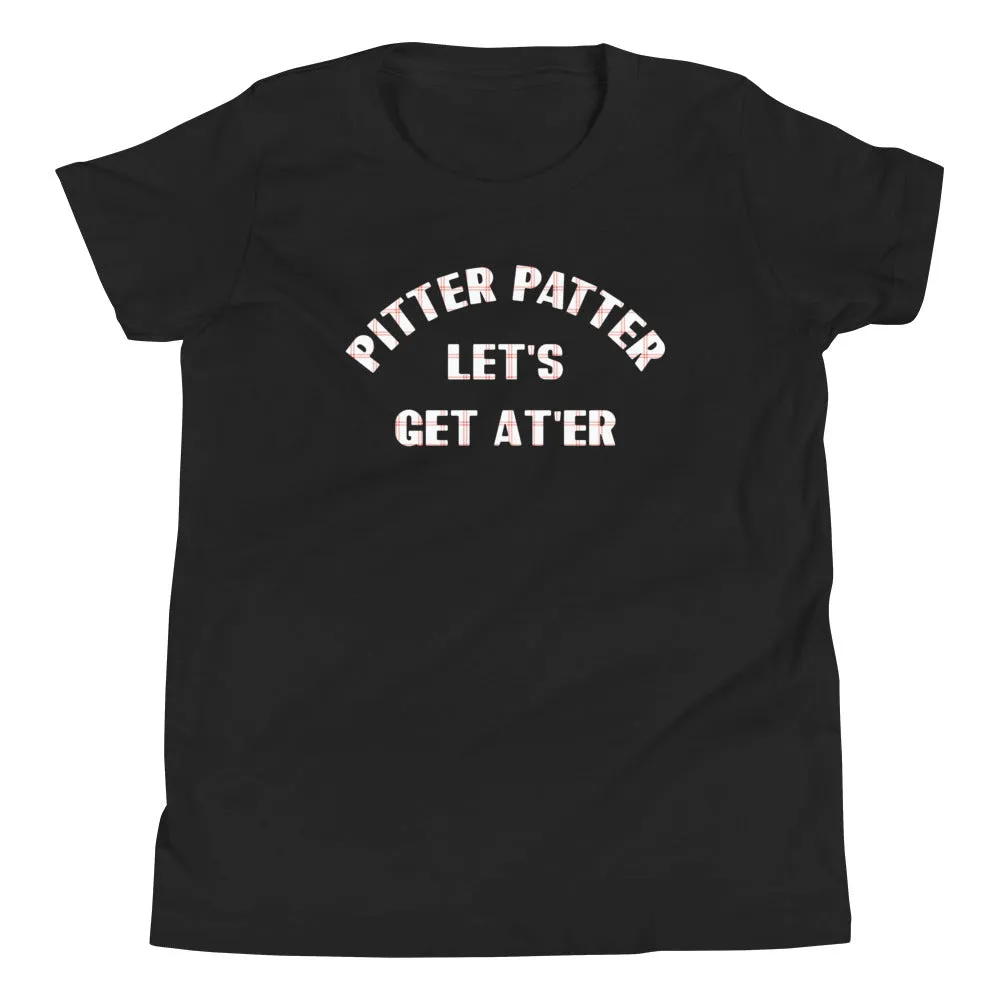 Pitter Patter Let's Get At'er Kid's Youth Tee