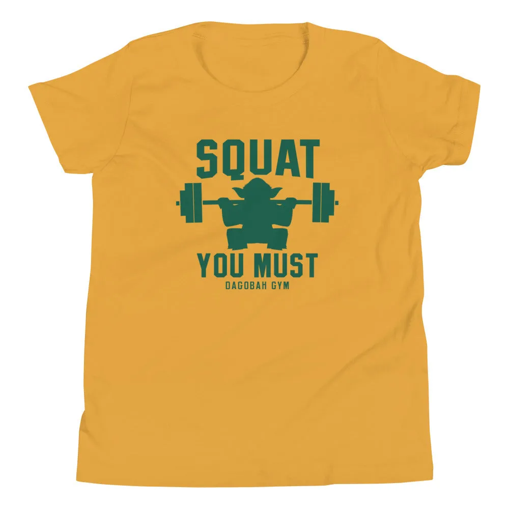 Squat You Must Kid's Youth Tee