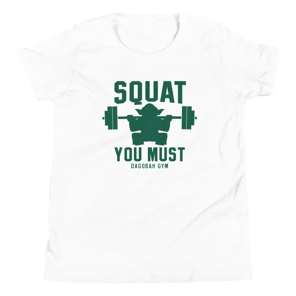 Squat You Must Kid's Youth Tee