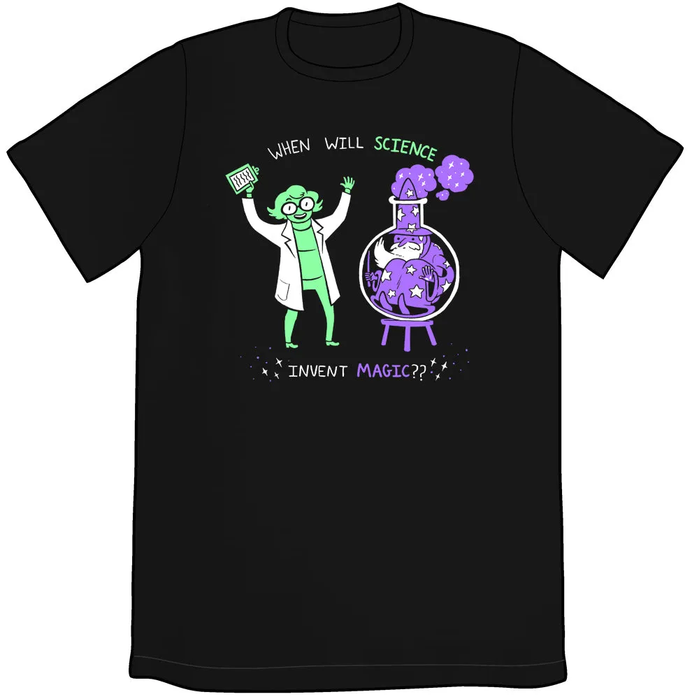 When Will Science Invent Magic Shirt by Jess Fink